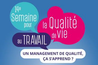 14e Semaine pour la qualité de vie au travail